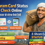 E-Shram Card Status Check Online